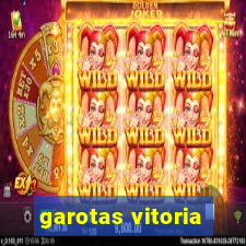 garotas vitoria